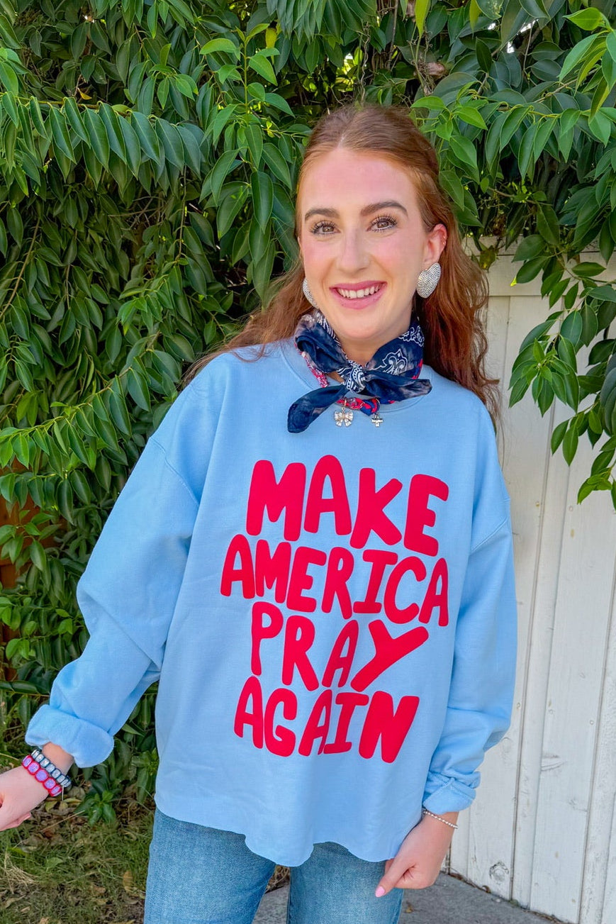 Make America Pray Sweatshirt - Light Blue